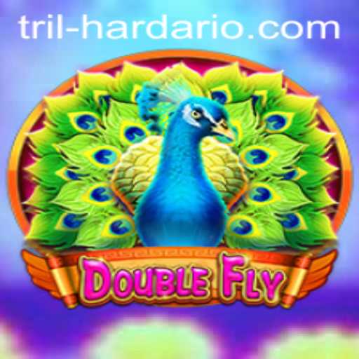 The Thrilling World of DoubleFly and the Rise of Trilhardario